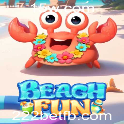 Descubra a Aventura de BeachFun: O Novo Jogo que Está Conquistando a Comunidade 222bet