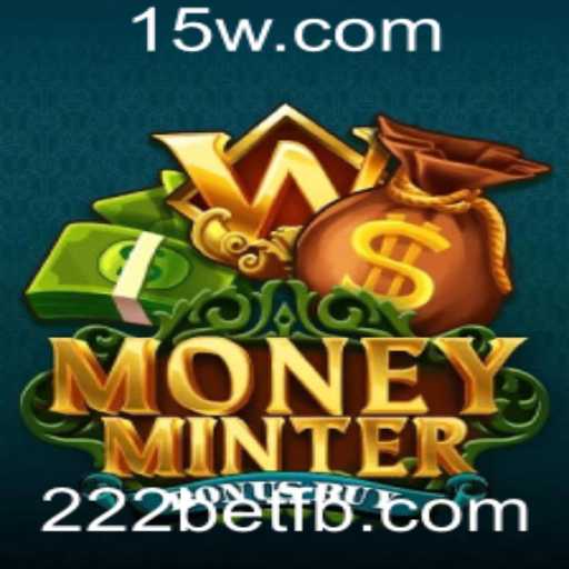 Descubra o Excitante Mundo de MoneyMinterBonusBuy no Cassino 222bet