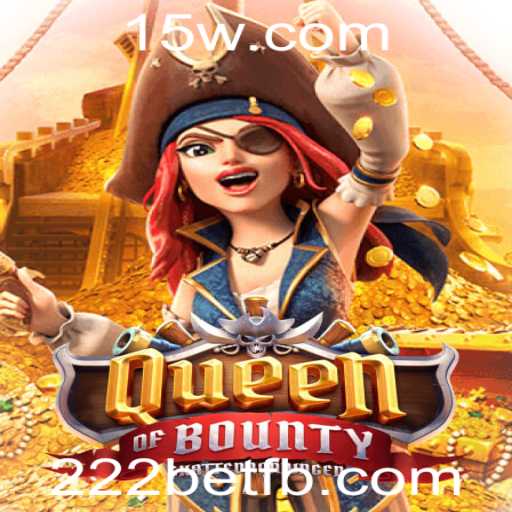 Descubra o Fascinante Jogo QueenofBounty e sua Relação com 222bet